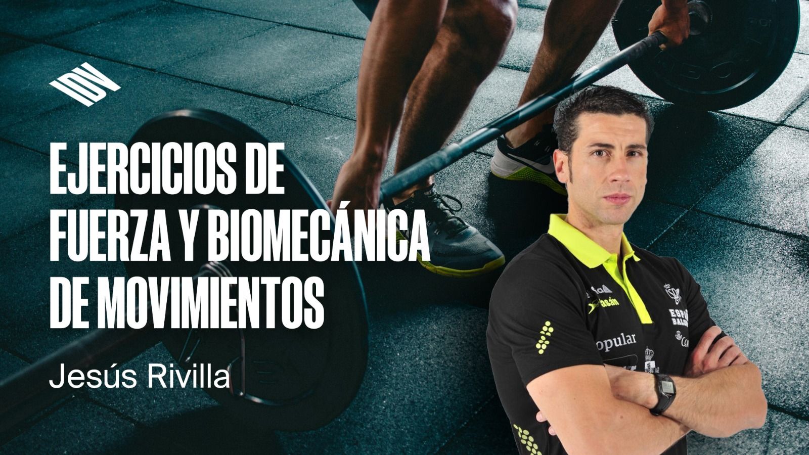 Ejercicios Prácticos de Fuerza y Biomecánica de Movimientos.