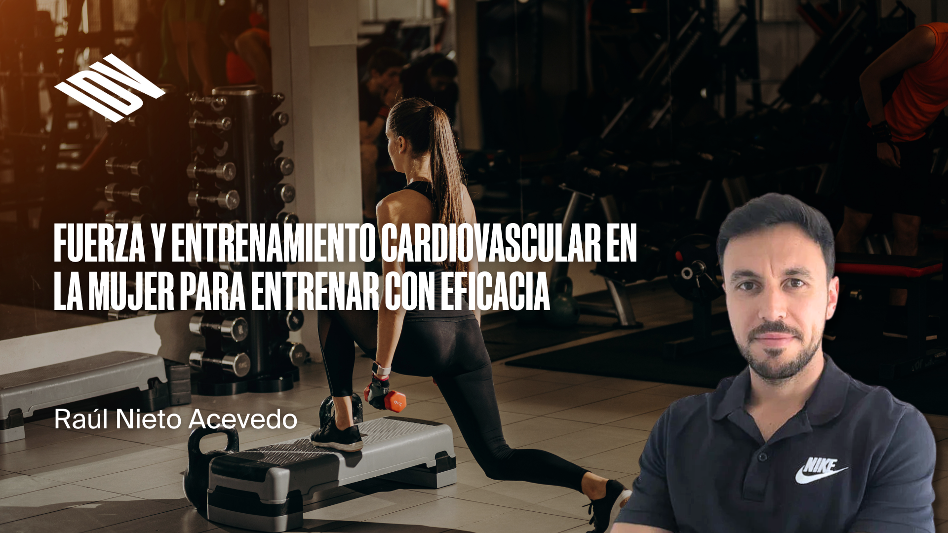Cómo combinar fuerza y entrenamiento cardiovascular en la mujer para entrenar con eficacia