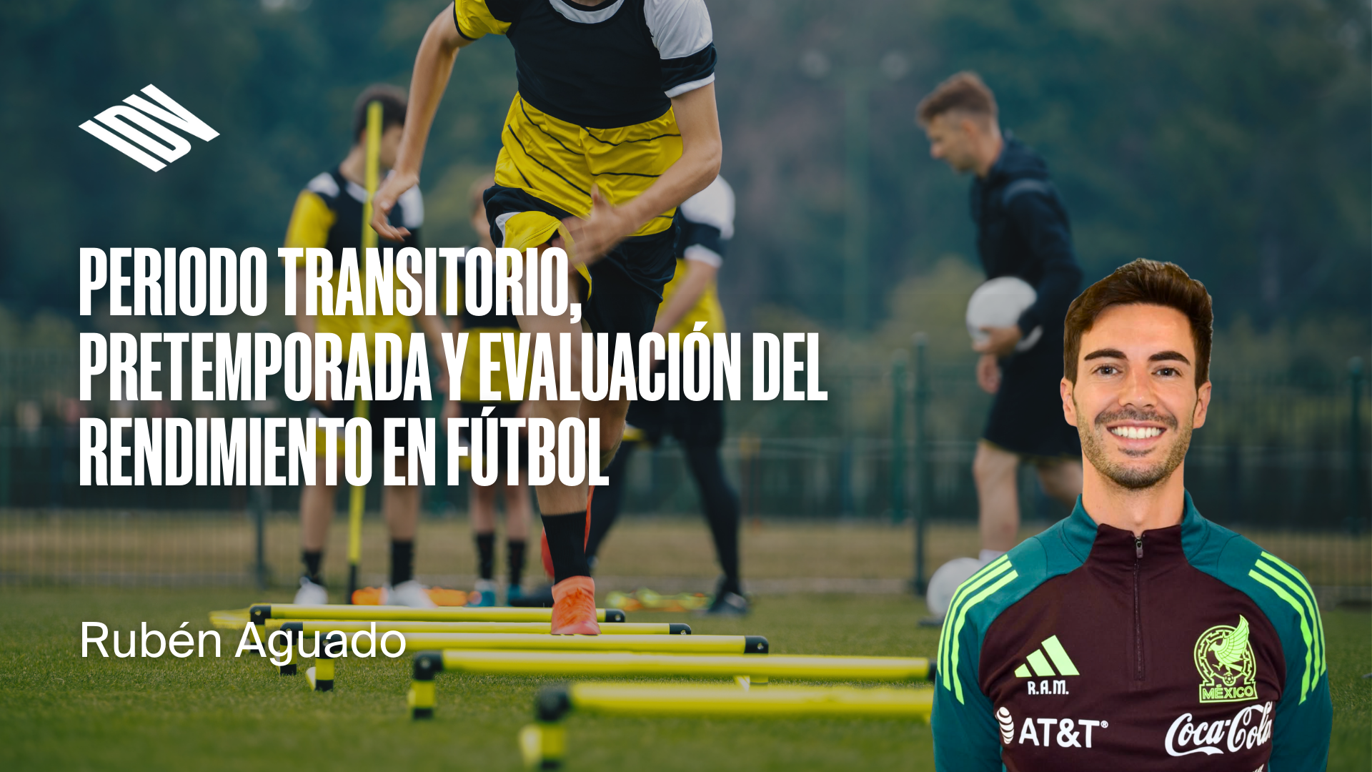Periodo transitorio, pretemporada y evaluación del rendimiento en Fútbol.
