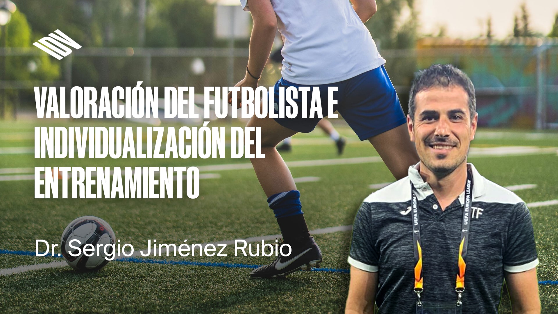 Valoración del futbolista e individualización del entrenamiento