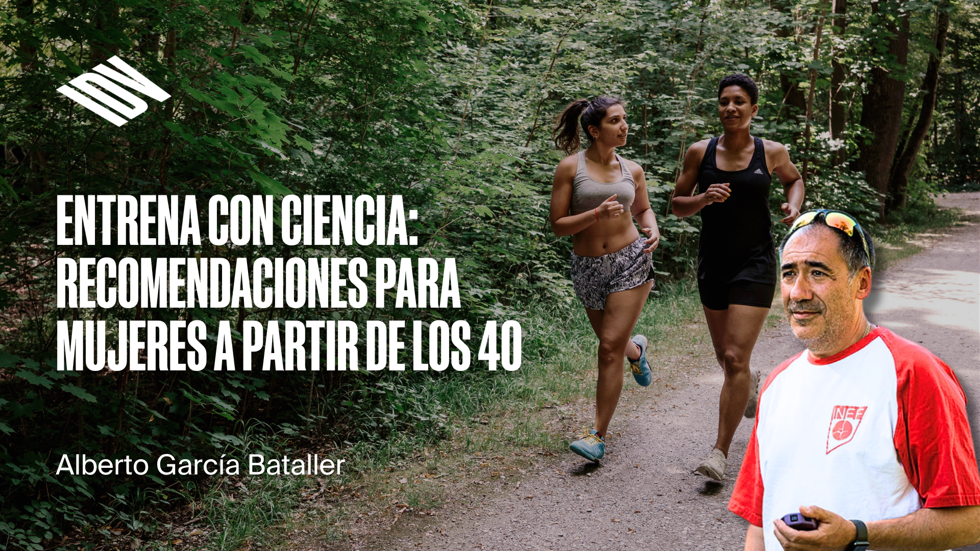 Entrena con Ciencia: Recomendaciones para mujeres a partir de los 40.