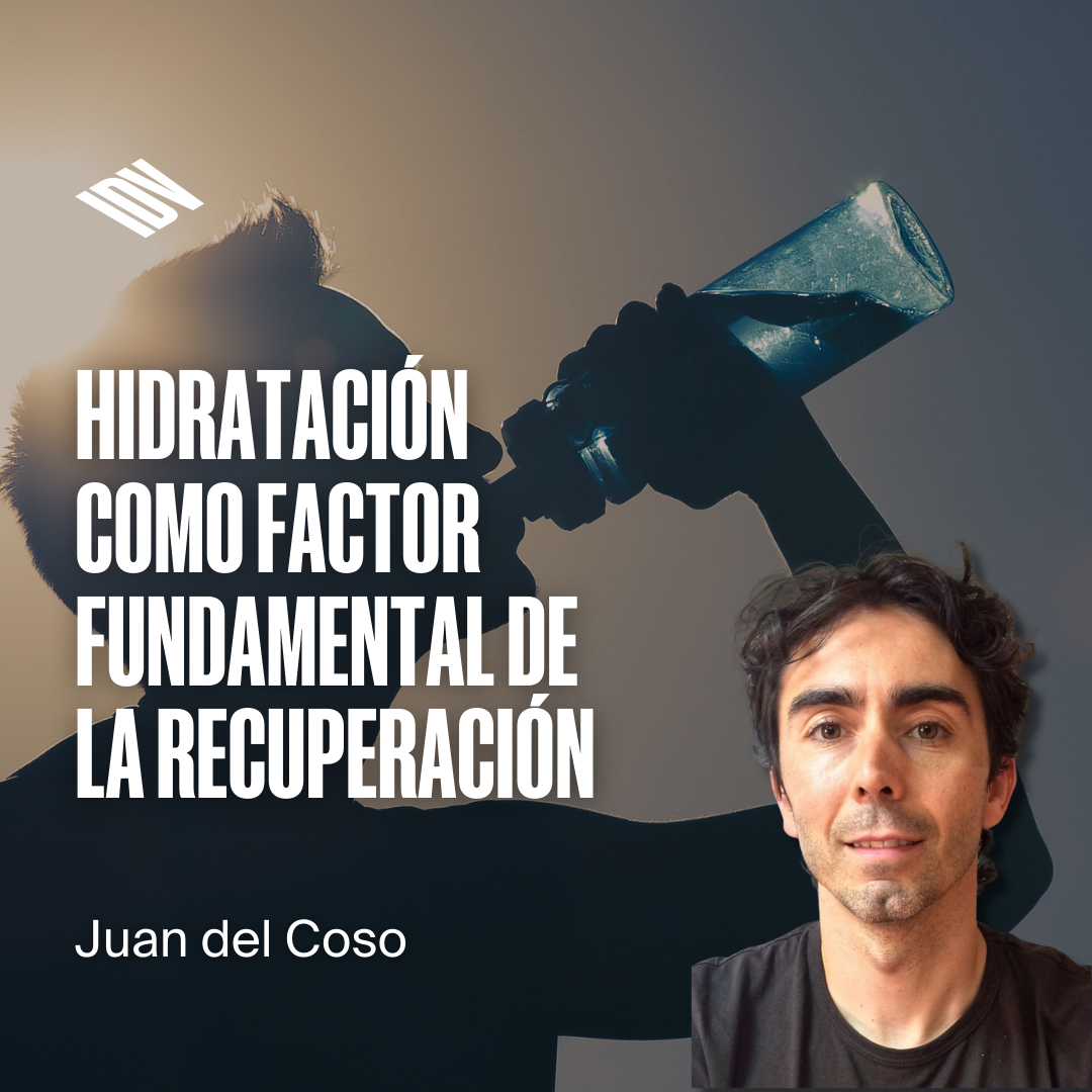 Hidratación como factor fundamental de la recuperación.