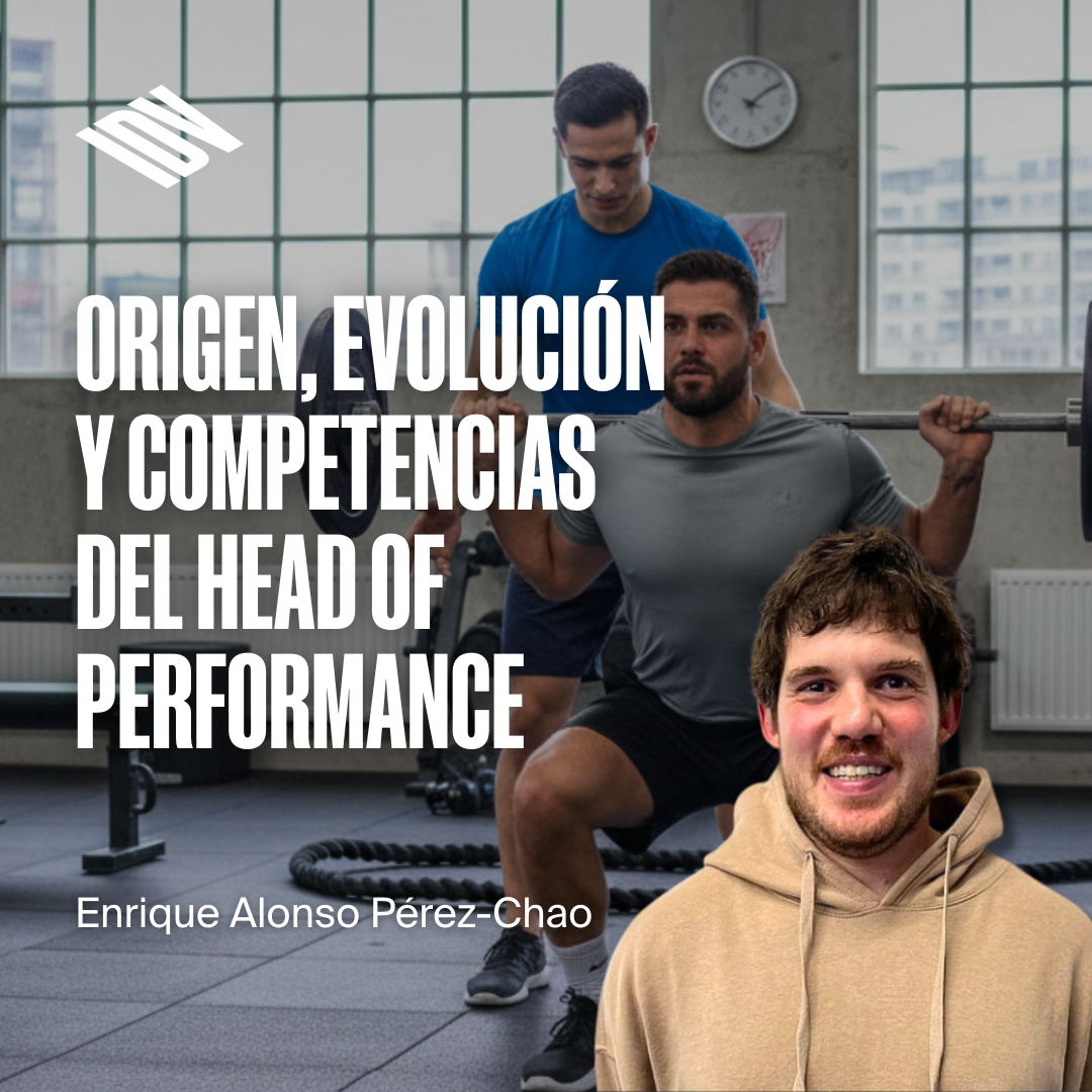 Origen, evolución y competencias del Head of Performance