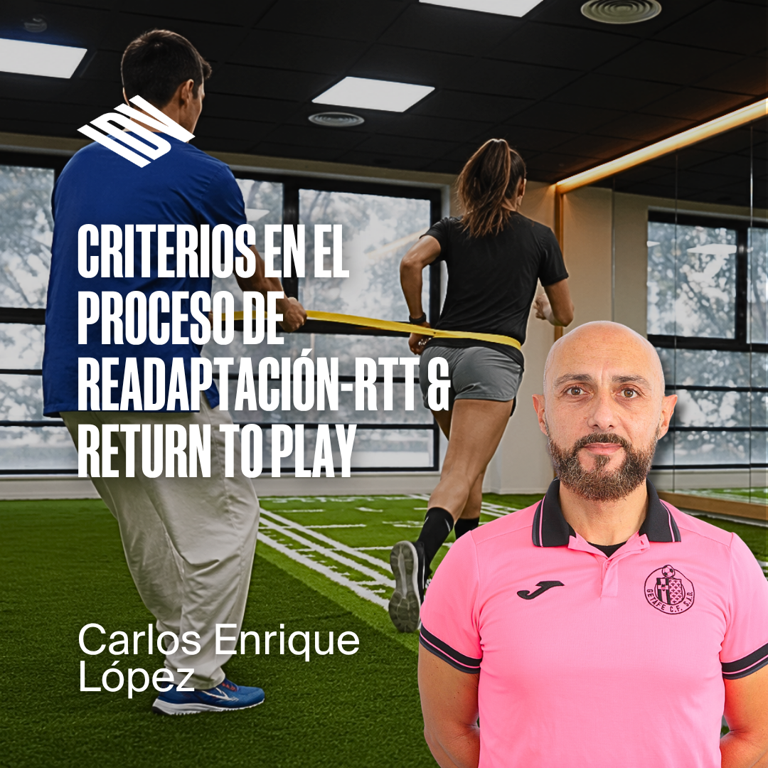 Criterios en el proceso de Readaptación-RTT & Return to Play